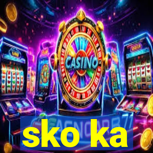 sko ka